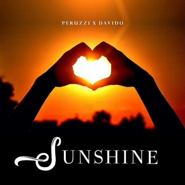 Peruzzi - Sunshine ft. Davido